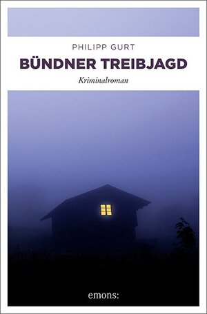 Buchcover Bündner Treibjagd | Philipp Gurt | EAN 9783740805388 | ISBN 3-7408-0538-2 | ISBN 978-3-7408-0538-8