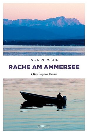 Buchcover Rache am Ammersee | Inga Persson | EAN 9783740805395 | ISBN 3-7408-0539-0 | ISBN 978-3-7408-0539-5