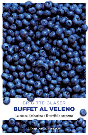 Buchcover Buffet al veleno | Brigitte Glaser | EAN 9783740805906 | ISBN 3-7408-0590-0 | ISBN 978-3-7408-0590-6
