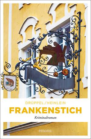 Buchcover Frankenstich | Katharina Drüppel | EAN 9783740806200 | ISBN 3-7408-0620-6 | ISBN 978-3-7408-0620-0