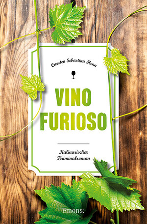 Buchcover Vino Furioso | Carsten Sebastian Henn | EAN 9783740806347 | ISBN 3-7408-0634-6 | ISBN 978-3-7408-0634-7