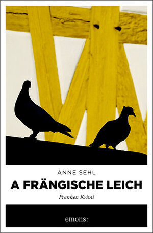 Buchcover A frängische Leich | Anne Sehl | EAN 9783740806811 | ISBN 3-7408-0681-8 | ISBN 978-3-7408-0681-1