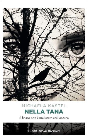 Buchcover Nella tana | Michaela Kastel | EAN 9783740807160 | ISBN 3-7408-0716-4 | ISBN 978-3-7408-0716-0