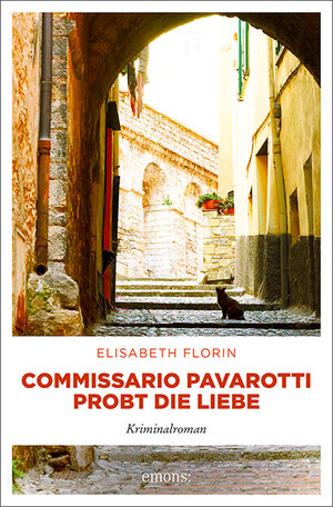 Buchcover Commissario Pavarotti probt die Liebe | Elisabeth Florin | EAN 9783740807818 | ISBN 3-7408-0781-4 | ISBN 978-3-7408-0781-8
