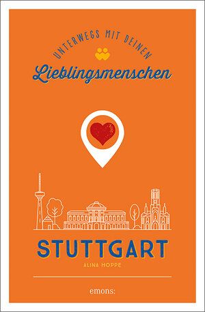 Buchcover Stuttgart. Unterwegs mit deinen Lieblingsmenschen | Alina Hoppe | EAN 9783740810634 | ISBN 3-7408-1063-7 | ISBN 978-3-7408-1063-4
