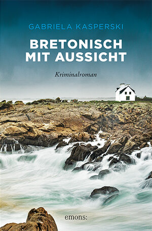 Buchcover Bretonisch mit Aussicht | Gabriela Kasperski | EAN 9783740811587 | ISBN 3-7408-1158-7 | ISBN 978-3-7408-1158-7