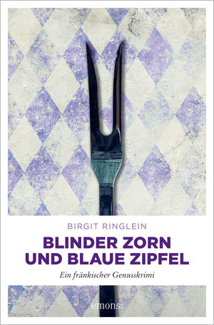 Buchcover Blinder Zorn und Blaue Zipfel | Birgit Ringlein | EAN 9783740811983 | ISBN 3-7408-1198-6 | ISBN 978-3-7408-1198-3