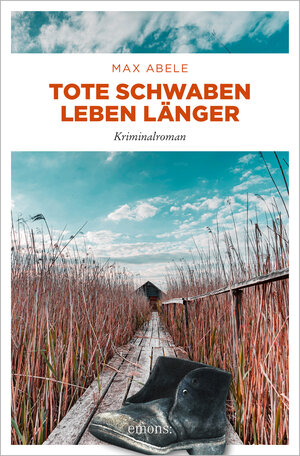 Buchcover Tote Schwaben leben länger | Max Abele | EAN 9783740812331 | ISBN 3-7408-1233-8 | ISBN 978-3-7408-1233-1