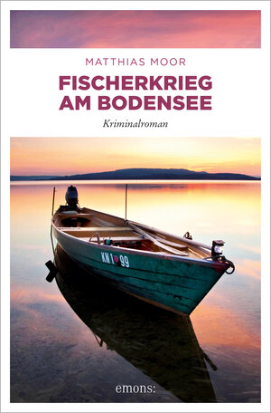 Buchcover Fischerkrieg am Bodensee | Matthias Moor | EAN 9783740812607 | ISBN 3-7408-1260-5 | ISBN 978-3-7408-1260-7