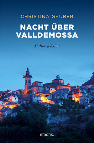 Buchcover Nacht über Valldemossa | Christina Gruber | EAN 9783740813208 | ISBN 3-7408-1320-2 | ISBN 978-3-7408-1320-8