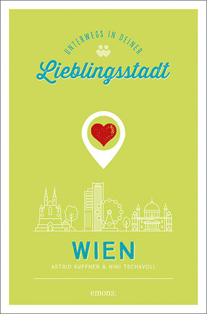 Buchcover Wien. Unterwegs in deiner Lieblingsstadt | Astrid Kuffner | EAN 9783740814342 | ISBN 3-7408-1434-9 | ISBN 978-3-7408-1434-2