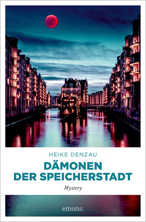 Buchcover Dämonen der Speicherstadt | Heike Denzau | EAN 9783740815103 | ISBN 3-7408-1510-8 | ISBN 978-3-7408-1510-3