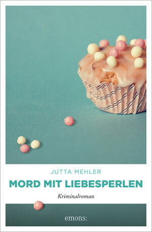 Buchcover Mord mit Liebesperlen | Jutta Mehler | EAN 9783740815899 | ISBN 3-7408-1589-2 | ISBN 978-3-7408-1589-9