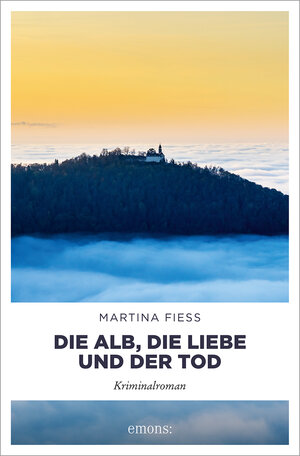 Buchcover Die Alb, die Liebe und der Tod | Martina Fiess | EAN 9783740815950 | ISBN 3-7408-1595-7 | ISBN 978-3-7408-1595-0