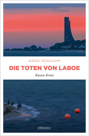 Buchcover Die Toten von Laboe | Arnd Rüskamp | EAN 9783740817558 | ISBN 3-7408-1755-0 | ISBN 978-3-7408-1755-8