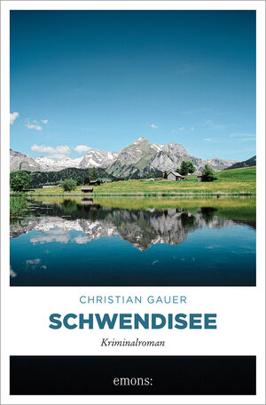 Buchcover Schwendisee | Christian Gauer | EAN 9783740820275 | ISBN 3-7408-2027-6 | ISBN 978-3-7408-2027-5