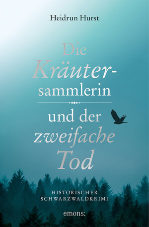 Buchcover Die Kräutersammlerin und der zweifache Tod | Heidrun Hurst | EAN 9783740820350 | ISBN 3-7408-2035-7 | ISBN 978-3-7408-2035-0