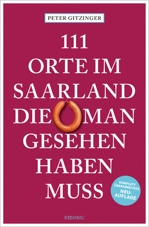 Buchcover 111 Orte im Saarland, die man gesehen haben muss | Peter Gitzinger | EAN 9783740822637 | ISBN 3-7408-2263-5 | ISBN 978-3-7408-2263-7