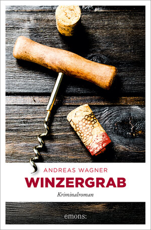 Buchcover Winzergrab | Andreas Wagner | EAN 9783740824815 | ISBN 3-7408-2481-6 | ISBN 978-3-7408-2481-5