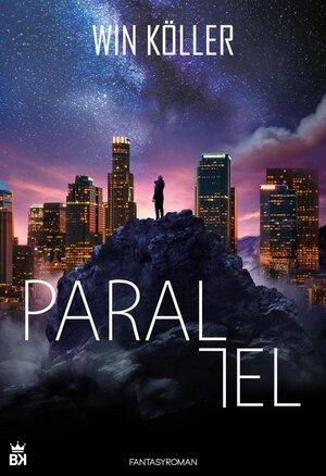 Buchcover Parallel | Win Köller | EAN 9783740967338 | ISBN 3-7409-6733-1 | ISBN 978-3-7409-6733-8