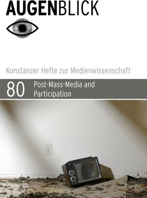 Buchcover Post-Mass-Media and Participation  | EAN 9783741001468 | ISBN 3-7410-0146-5 | ISBN 978-3-7410-0146-8