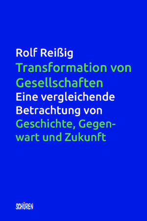 Buchcover Transformation von Gesellschaften | Rolf Reißig | EAN 9783741002656 | ISBN 3-7410-0265-8 | ISBN 978-3-7410-0265-6