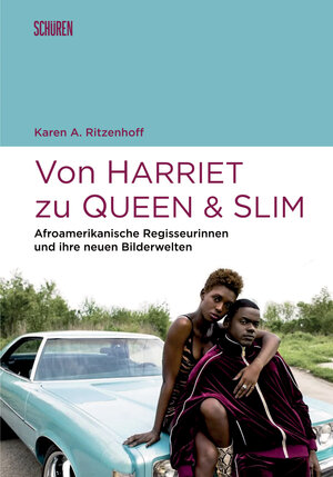 Buchcover Von Harriet zu Queen and Slim: | Karen A. Ritzenhoff | EAN 9783741004223 | ISBN 3-7410-0422-7 | ISBN 978-3-7410-0422-3