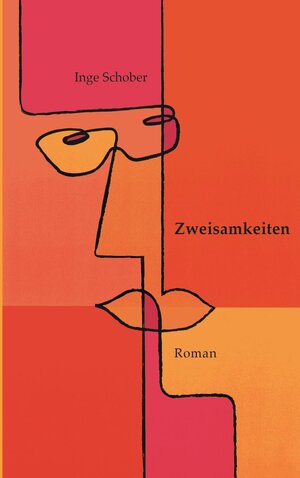 Buchcover Zweisamkeiten | Inge Schober | EAN 9783741207617 | ISBN 3-7412-0761-6 | ISBN 978-3-7412-0761-7