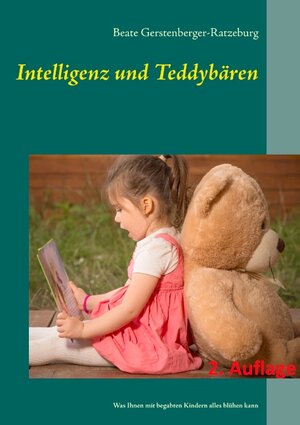 Buchcover Intelligenz und Teddybären | Beate Gerstenberger-Ratzeburg | EAN 9783741208645 | ISBN 3-7412-0864-7 | ISBN 978-3-7412-0864-5