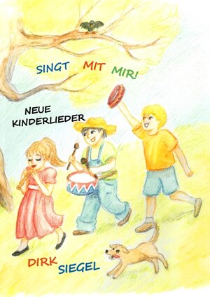 Buchcover Singt mit mir! | Dirk Siegel | EAN 9783741210471 | ISBN 3-7412-1047-1 | ISBN 978-3-7412-1047-1
