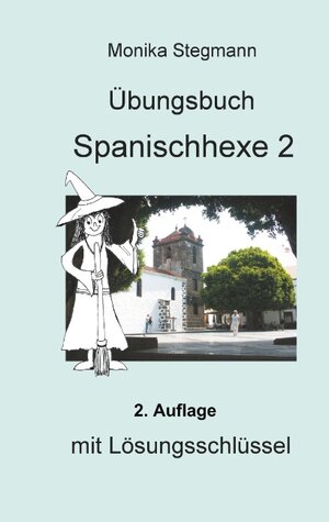 Buchcover Übungsbuch Spanischhexe 2 | Monika Stegmann | EAN 9783741210594 | ISBN 3-7412-1059-5 | ISBN 978-3-7412-1059-4