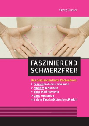 Buchcover Faszinierend schmerzfrei! | Georg Grasser | EAN 9783741212635 | ISBN 3-7412-1263-6 | ISBN 978-3-7412-1263-5