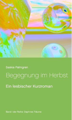 Buchcover Begegnung im Herbst | Saskia Palmgren | EAN 9783741222818 | ISBN 3-7412-2281-X | ISBN 978-3-7412-2281-8