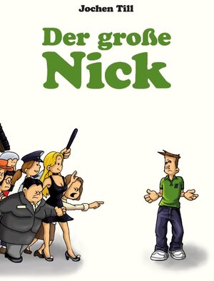 Buchcover Der große Nick | Jochen Till | EAN 9783741223044 | ISBN 3-7412-2304-2 | ISBN 978-3-7412-2304-4
