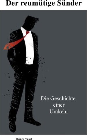 Buchcover Der reumütige Sünder | Hamza Yusuf | EAN 9783741223532 | ISBN 3-7412-2353-0 | ISBN 978-3-7412-2353-2
