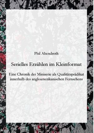 Buchcover Serielles Erzählen im Kleinformat | Phil Abendroth | EAN 9783741226236 | ISBN 3-7412-2623-8 | ISBN 978-3-7412-2623-6