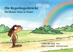 Buchcover Die Regenbogenbrücke | Celina del Amo | EAN 9783741226366 | ISBN 3-7412-2636-X | ISBN 978-3-7412-2636-6