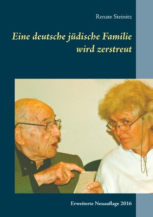 Buchcover Eine deutsche jüdische Familie wird zerstreut | Renate Steinitz | EAN 9783741227912 | ISBN 3-7412-2791-9 | ISBN 978-3-7412-2791-2