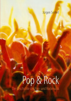 Buchcover Pop & Rock | Jürgen Seifert | EAN 9783741233852 | ISBN 3-7412-3385-4 | ISBN 978-3-7412-3385-2