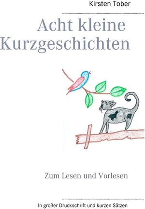 Buchcover Acht kleine Kurzgeschichten | Kirsten Tober | EAN 9783741235252 | ISBN 3-7412-3525-3 | ISBN 978-3-7412-3525-2