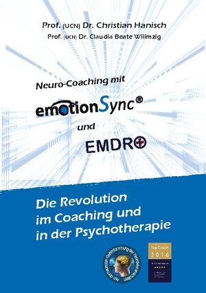 Buchcover emotionSync® & EMDR+ - Die Revolution in Coaching und Psychotherapie | Christian Hanisch | EAN 9783741239205 | ISBN 3-7412-3920-8 | ISBN 978-3-7412-3920-5