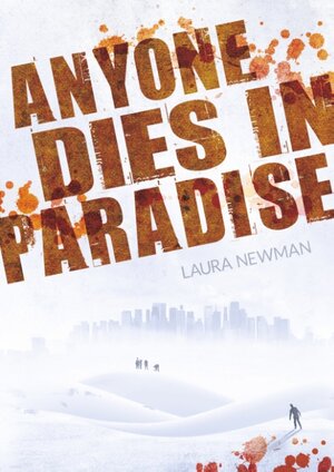 Buchcover Anyone Dies in Paradise | Laura Newman | EAN 9783741241277 | ISBN 3-7412-4127-X | ISBN 978-3-7412-4127-7