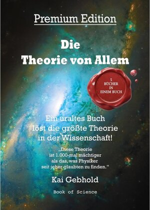 Buchcover Die Theorie von Allem | Kai Gebhold | EAN 9783741247057 | ISBN 3-7412-4705-7 | ISBN 978-3-7412-4705-7