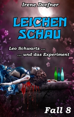 Buchcover Leichenschau | Irene Dorfner | EAN 9783741249556 | ISBN 3-7412-4955-6 | ISBN 978-3-7412-4955-6