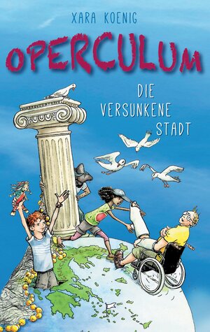 Buchcover Operculum | Xara Koenig | EAN 9783741249808 | ISBN 3-7412-4980-7 | ISBN 978-3-7412-4980-8