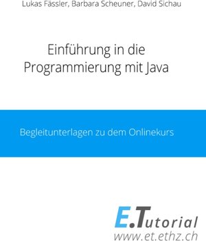 Buchcover Einführung in die Programierung mit Java  | EAN 9783741249891 | ISBN 3-7412-4989-0 | ISBN 978-3-7412-4989-1