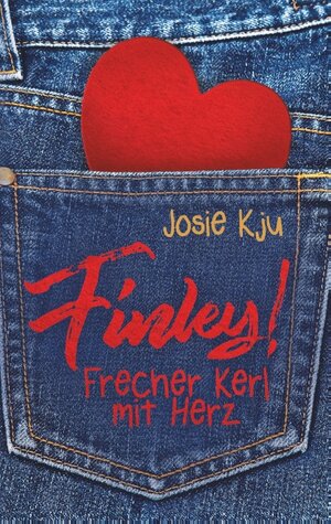 Buchcover Finley! - Frecher Kerl mit Herz | Josie Kju | EAN 9783741250958 | ISBN 3-7412-5095-3 | ISBN 978-3-7412-5095-8
