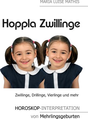 Buchcover Hoppla Zwillinge | Maria Luise Mathis | EAN 9783741252457 | ISBN 3-7412-5245-X | ISBN 978-3-7412-5245-7
