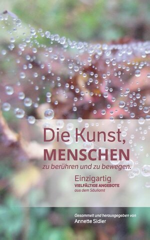 Buchcover Die Kunst, Menschen zu berühren und zu bewegen.  | EAN 9783741253423 | ISBN 3-7412-5342-1 | ISBN 978-3-7412-5342-3