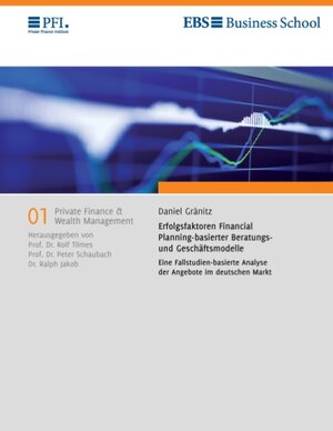 Buchcover Erfolgsfaktoren Financial Planning-basierter Beratungs- und Geschäftsmodelle | Daniel Gränitz | EAN 9783741255915 | ISBN 3-7412-5591-2 | ISBN 978-3-7412-5591-5